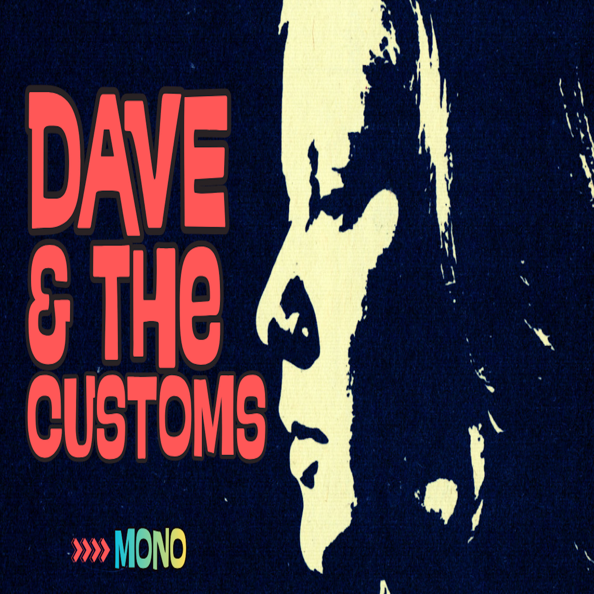 DAVE AND THE CUSTOMS