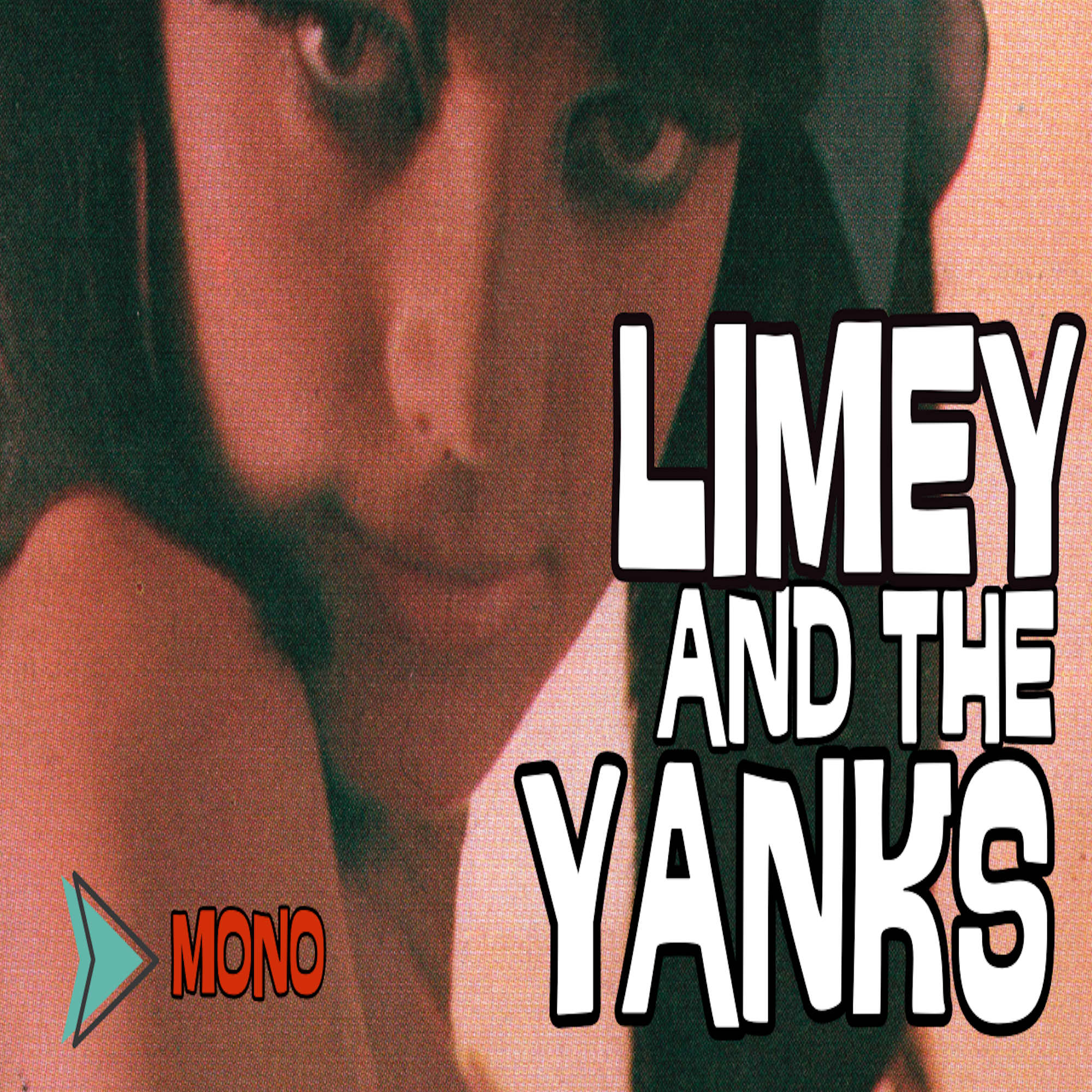 LIMEY AND THE YANKS